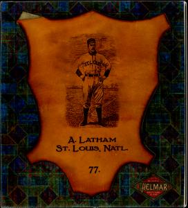 Picture of Helmar Brewing Baseball Card of Arlie Latham, card number 77 from series L1 Helmar Leather Cabinet