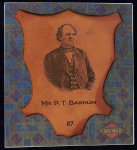 Picture of Helmar Brewing Baseball Card of P.T. Barnum, card number 87 from series L1 Helmar Leather Cabinet