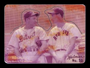 Picture of Helmar Brewing Baseball Card of Rudy York; Ted WILLIAMS (HOF);, card number 52 from series R318-Helmar Hey-Batter!
